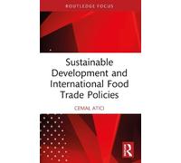 Cemal Atici Sustainable Development and International Food Trade Pol (Tascabile)