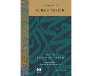 Cemalnur Sargut O Humankind: Surah Ya-Sin (Tascabile)