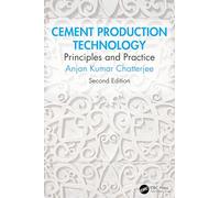 Cement Production Technology: Principles and Practice