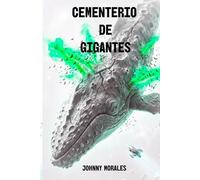 Cementerio de gigantes: Saga de los cosechadores -2