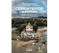 Cementerios de España: Vida y lugares alrededor de la muerte