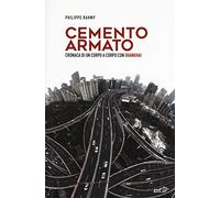 Cemento armato. Cronaca di un corpo a corpo con Shanghai