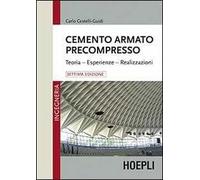 Cemento armato precompresso. Teoria, esperienze, realizzazione