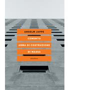 Cemento di Anselm Jappe - Elèuthera, 2022