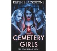 Cemetery Girls: The Devil's Chair Book 1