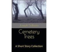 Cemetery Trees: And Other Short Stories