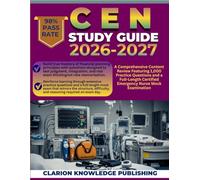 CEN STUDY GUIDE 2026-2027: A Comprehensive Content Review Featuring 1,000 Practice Questions and a Full-Length Certified Emergency Nurse Mock Examination