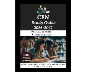 CEN Study Guide 2026-2027: Navigate. Master. Achieve.