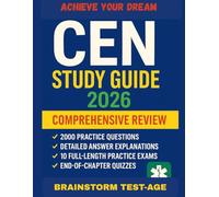 CEN STUDY GUIDE 2026: Comprehensive Review + 2000 Practice Questions + 10 Full-Length Mock Exams