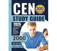 CEN Study Guide 2026: Comprehensive Review with 2,000 Practice Questions and 500 Flashcards for the Certified Emergency Nurse Examination