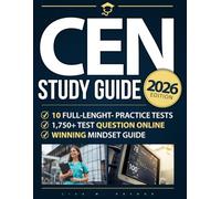CEN STUDY GUIDE: Prepare with Confidence & Get Ready Fast | Full-Practice Tests, Step-by-Step Explanations & Smart Strategies to Save Time, Reduce Anxiety & Cut Study Overwhelm