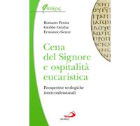 Cena del Signore e ospitalità eucaristica. Prospettive teologiche intercon...