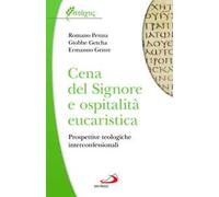 Cena del Signore e ospitalità eucaristica. Prospettive teologiche interconfessionali