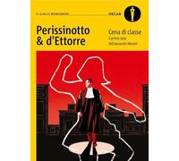Cena di classe. Il primo caso dell'avvocato Meroni