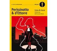 Cena di classe. Il primo caso dell'avvocato Meroni