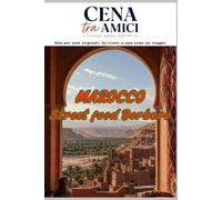 CENA TRA AMICI: MAROCCO - Street food Berbero