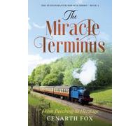 Cenarth Fox The Miracle Terminus (Tascabile)