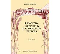 Cencetto, contadino e altri uomini in divisa