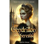 Cendrillon pécheresse: Reine d’un conte de fées obscur - Livre 1
