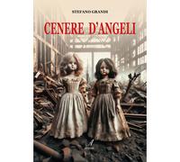Cenere D'angeli - [Edizioni Artestampa]