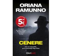 Cenere. Un caso impossibile per il criminologo Hugo Fischer