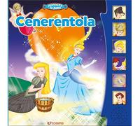Cenerentola. Libro sonoro. Ediz. a colori