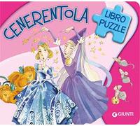 Cenerentola. Ediz. a colori