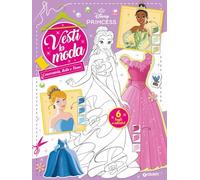 Cenerentola, Belle e Tiana. Principesse Disney. Vesti la moda. Con adesivi. Ediz. a colori