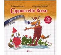 Cenerentola-Cappuccetto rosso. Fiabe musicali. Ediz. illustrata. Con CD Audio