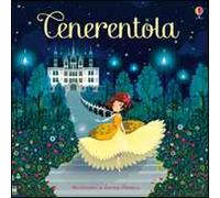 Cenerentola. Classici per l'infanzia. Ediz. illustrata