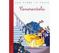 Cenerentola da Charles Perrault. Ediz. illustrata