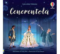 Cenerentola. Ediz. a colori