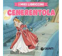 Cenerentola. Ediz. a colori