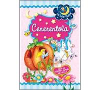 Cenerentola. Ediz. illustrata