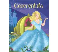Cenerentola. Ediz. illustrata