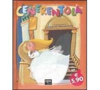 Cenerentola. Ediz. illustrata