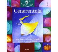 Cenerentola. Ediz. illustrata. Con CD Audio