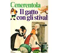 CENERENTOLA - IL GATTO CON GLI STIVALI