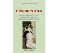 Cenerentola. La fiaba dei fratelli Grimm interpretata alla luce della psicologia