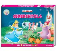 Cenerentola. Le mie prime fiabe pop-up. Ediz. a colori