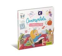 Cenerentola. Le parole delle fiabe. Ediz. a colori
