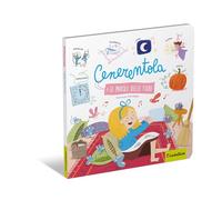 Cenerentola. Le parole delle fiabe. Ediz. a colori