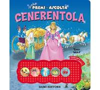 Cenerentola. Premi e ascolta. Ediz. a colori