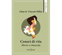 Ceneri di vita. Morte e rinascita