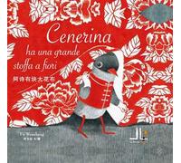 Cenerina ha una grande stoffa a fiori. Ediz. italiana e cinese