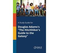 Cengage Learnin A Study Guide for Douglas Adams's "The Hitchhiker's (Tascabile)