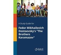Cengage Learnin A Study Guide for Fedor Mikhailovich Dostoevsky's "T (Tascabile)