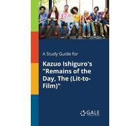 Cengage Learnin A Study Guide for Kazuo Ishiguro's "Remains of the D (Tascabile)