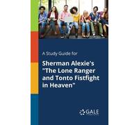 Cengage Learnin A Study Guide for Sherman Alexie's "The Lone Ranger (Tascabile)