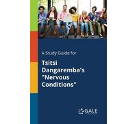 Cengage Learnin A Study Guide for Tsitsi Dangaremba's "Nervous Condi (Tascabile)
